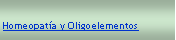 Cuadro de texto: Homeopata y Oligoelementos